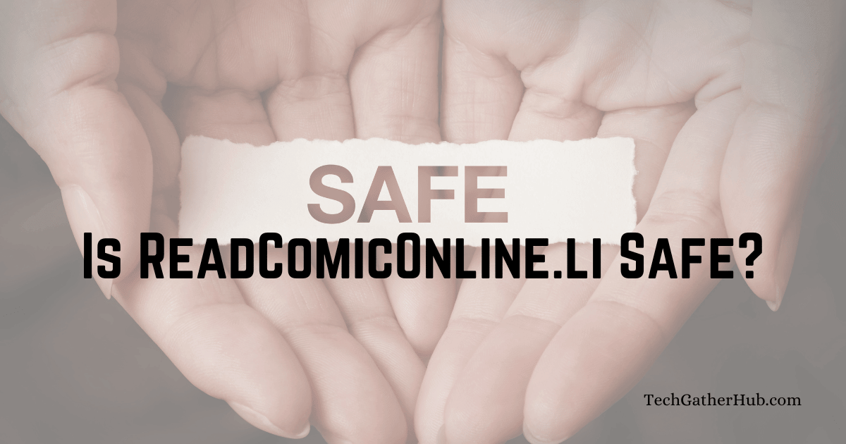 Is ReadComicOnline.li Safe?